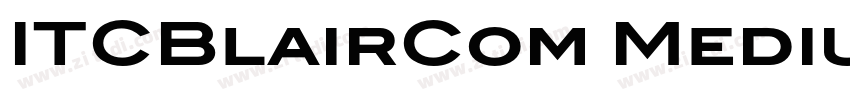 ITCBlairCom Medium字体转换